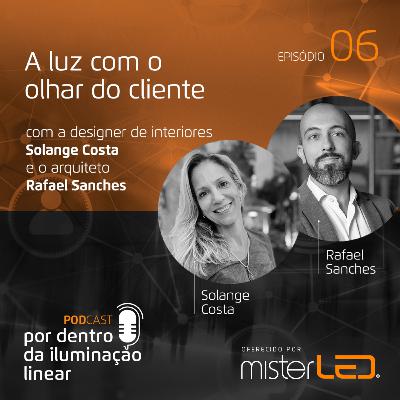 #06 A luz com o olhar do cliente