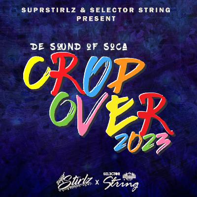De Sound of Soca: Crop Over 2023