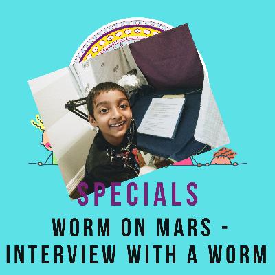 Worm on Mars - Interview with a worm by Siddhant