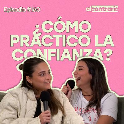 160 - ¿Cómo practico la confianza?