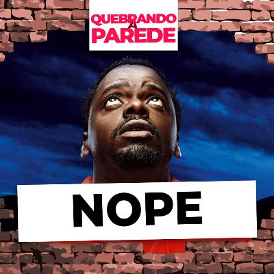 Nope | QUEBRANDO A PAREDE #80 Nope | QUEBRANDO A PAREDE #80