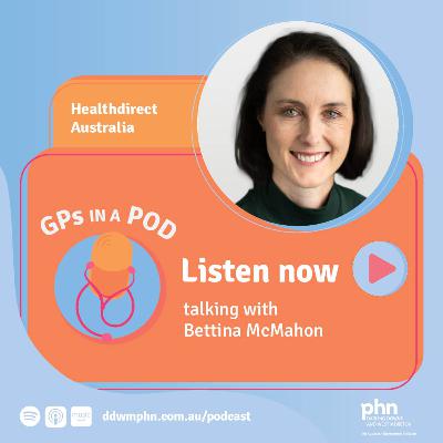 Episode 44: Healthdirect Australia - with Bettina McMahon