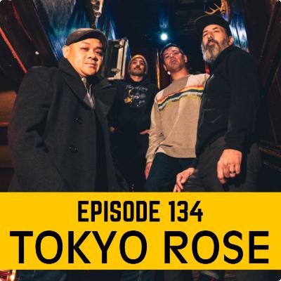 EP134 Tokyo Rose