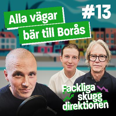 #13 Alla vägar bär till Borås #13 Alla vägar bär till Borås