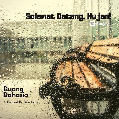 #Puisi - Selamat Datang, Hujan! #Puisi - Selamat Datang, Hujan!