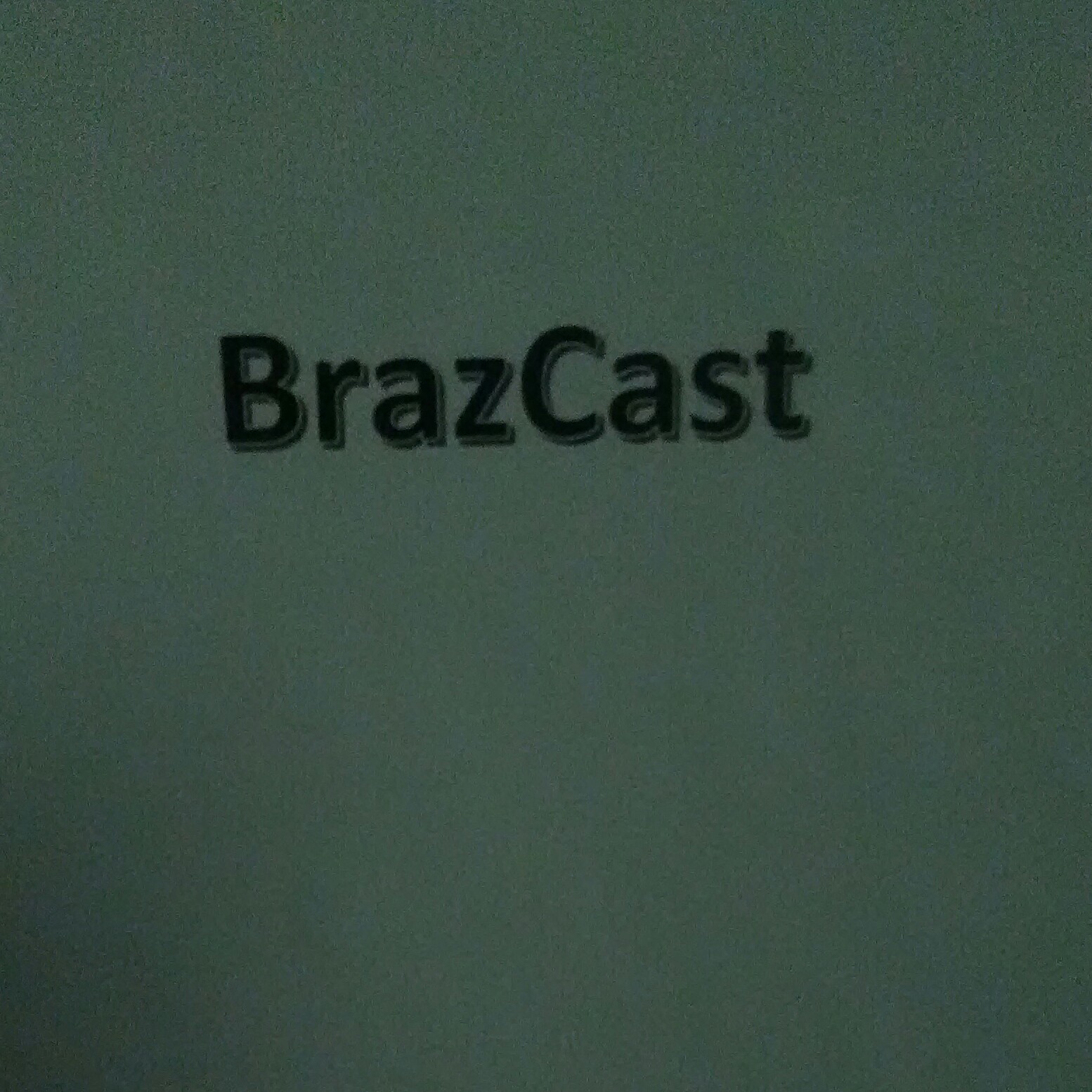 BrazCast