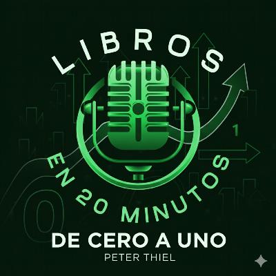 4. De Cero a Uno - Peter Thiel 4. De Cero a Uno - Peter Thiel