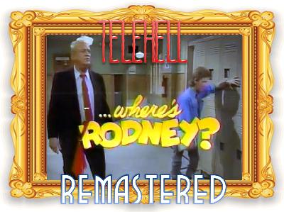 EPISODE #16-A: Where's Rodney? REMASTERED EPISODE #16-A: Where's Rodney? REMASTERED