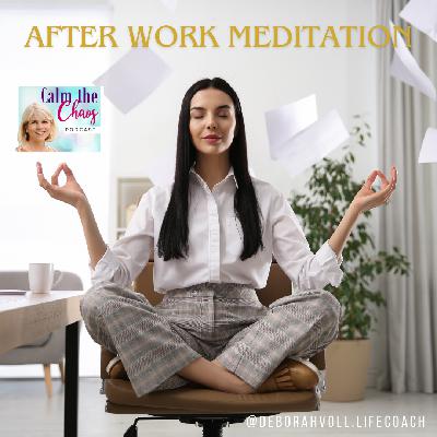 Transitioning from Work to Personal Time: A Guided Meditation for Inner Peace Transitioning from Work to Personal Time: A Guided Meditation for Inner Peace