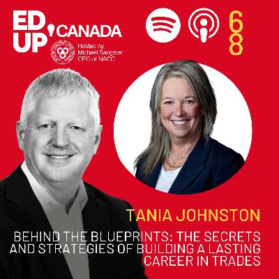 Behind the Blueprints: The Secrets and Strategies of Building a Lasting Career in Trades with Tania Johnston