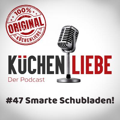 #47 Smarte Schubladen! Mehr als nur Stauraum! #47 Smarte Schubladen! Mehr als nur Stauraum!