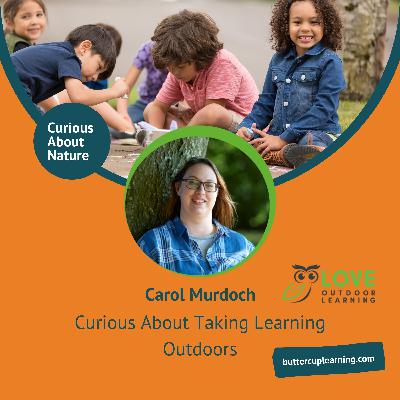 Curious About Taking Learning Outdoors