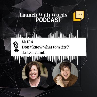 Don't know what to write? Take a stand. (Jen McFarland)