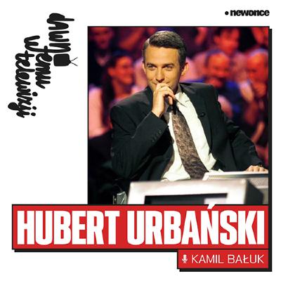 Kim ja jestem? Hubert Urbański