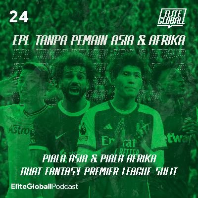 24. EPL Tanpa Pemain Asia & Afrika 24. EPL Tanpa Pemain Asia & Afrika