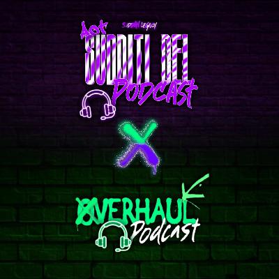 è Tempo Di Collaborazioni (Overhaul Podcast x Sudditi Del Podcast)
