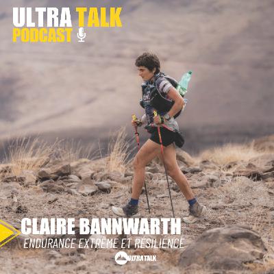 Claire Bannwarth "gestion du risque, endurance extrême et résilience !"