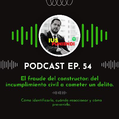 El fraude del constructor: Del incumplimiento civil a cometer un delito.