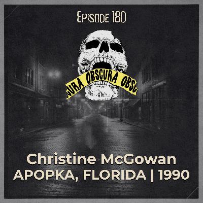 MURDERED: Christine McGowan | Apopka, Florida 1990 MURDERED: Christine McGowan | Apopka, Florida 1990
