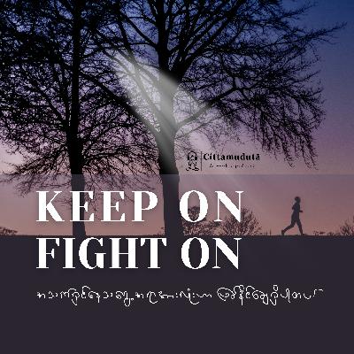 Keep On, Fight On