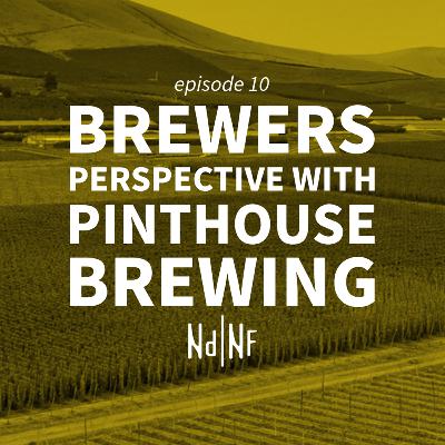 Brewers Perspective With Pinthouse Brewing / Ft. Joe Mohrfeld Brewers Perspective With Pinthouse Brewing / Ft. Joe Mohrfeld