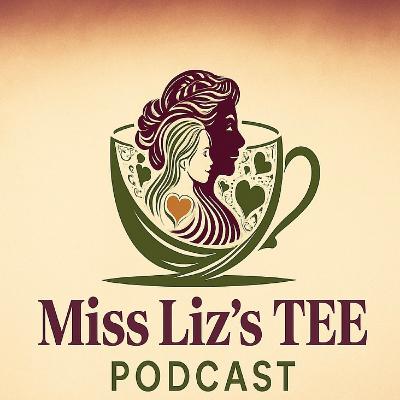 Teatime with Miss Liz Farewell Thank You Reunion Show