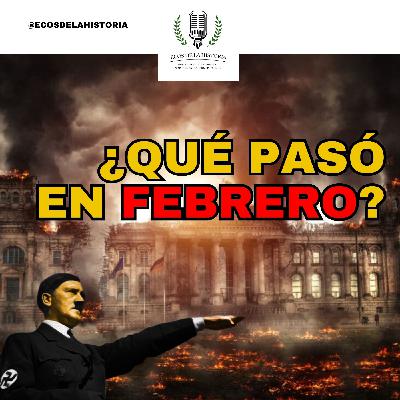 ¿QUÉ PASÓ EN FEBRERO? | EFEMÉRIDES DE LA HISTORIA