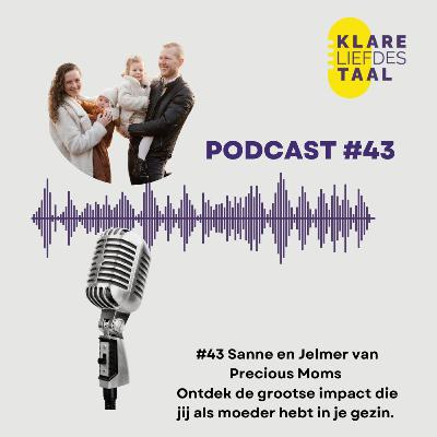 #43 Sanne en Jelmer van Precious Moms - Het moederschap