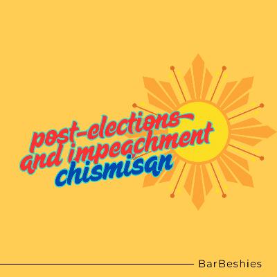 84. Post-Election and Impeachment Chismisan