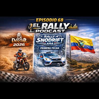 Ep:68 1ra Semana del Dakar, Previa del Snowdrift mas leaks del Calendario Ecuatoriano. Ep:68 1ra Semana del Dakar, Previa del Snowdrift mas leaks del Calendario Ecuatoriano.