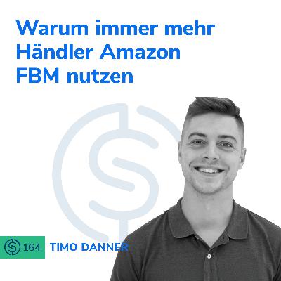 #164 - Warum in immer mehr Händler Amazon FBM nutzen