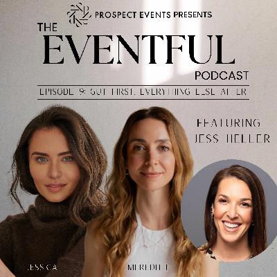 Gut First, Everything Else After with Jess Heller Gut First, Everything Else After with Jess Heller