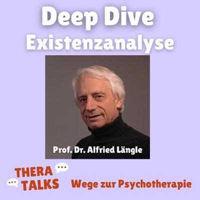 Deep Dive: Existenzanalyse – Sinn, Begegnung und gelebtes Leben