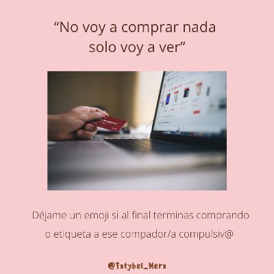 Episodio #030 - ¿Comprador/a compulsiv@?