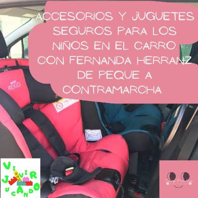 11. Vivir Jugando - Accesorios y juguetes seguros para los niños en el carro.