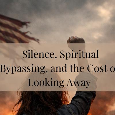 Silence, Spiritual Bypassing, and the Cost of Looking Away | It's Time To Act