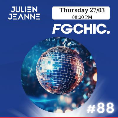 FG CHIC Julien Jeanne - Radio FG - DJ Set 27-03-2025