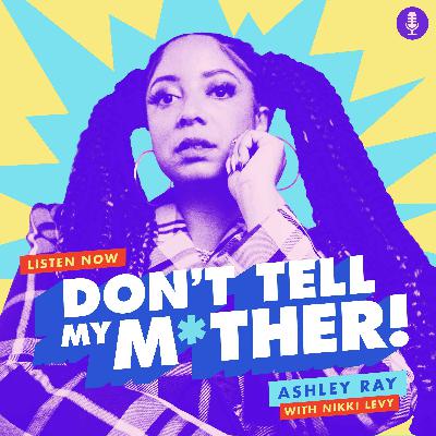 So You're a Slut (w/ Ashley Ray)