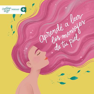 Aprende a leer los mensajes de tu piel