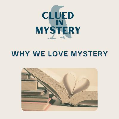 Why We Love Mystery