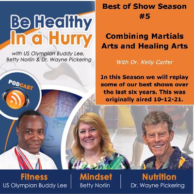 Combining Martial Arts and Healing Arts with Dr. Kelly Carter