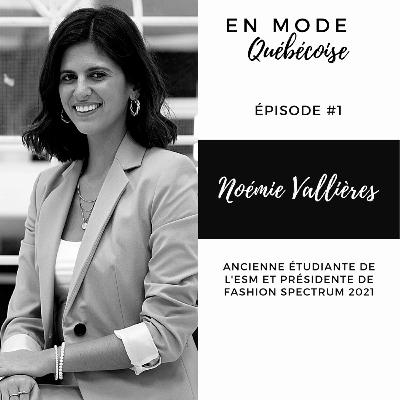 ÉPISODE 1 - Noémie Vallières