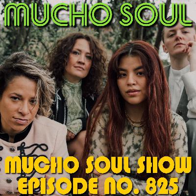Episode 825: Mucho Soul Show No. 825 Episode 825: Mucho Soul Show No. 825