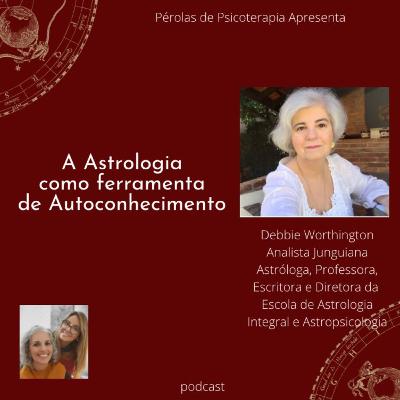 A Astrologia como ferramenta de auto- conhecimento. A Astrologia como ferramenta de auto- conhecimento.