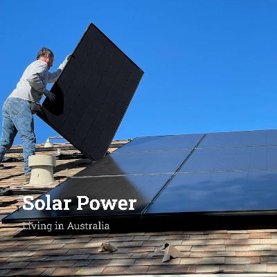 Ep 81 - Is Solar Power Worth It in Australia? Ep 81 - Is Solar Power Worth It in Australia?