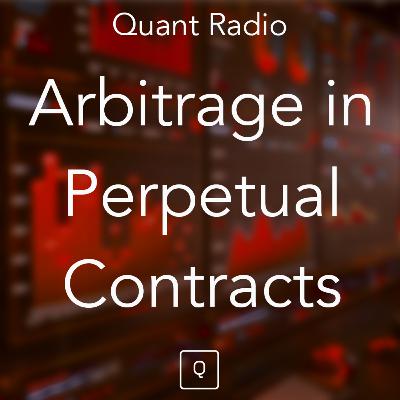 Quant Radio: Arbitrage in Perpetual Crypto Contracts