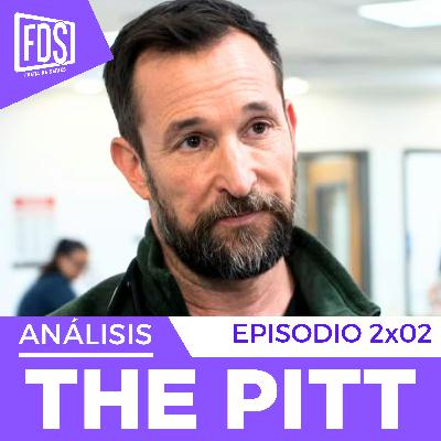 THE PITT| Capítulo 2x02 | Análisis CON SPOILERS THE PITT| Capítulo 2x02 | Análisis CON SPOILERS
