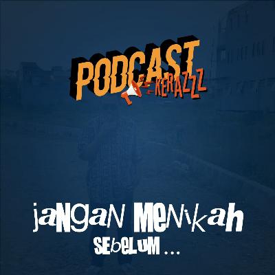 JANGAN MENIKAH DULU SEBELUM....