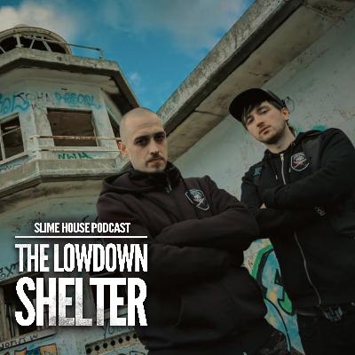 The Lowdown Shelter Episode 27