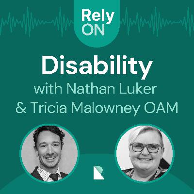 Disability & Workplace Culture with Tricia Malowney OAM Disability & Workplace Culture with Tricia Malowney OAM